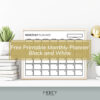 Black and White Monthly Planner Printable Free • Mercy Digital Designs