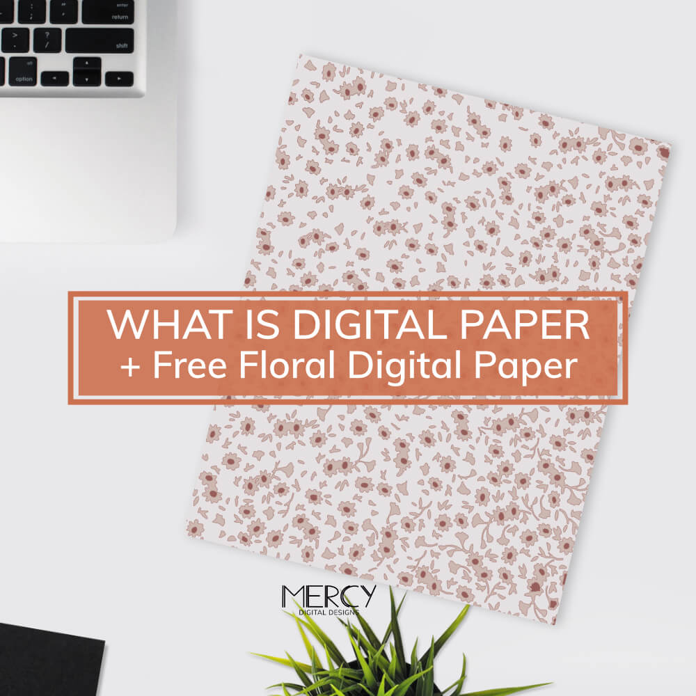 What is Digital Paper + Free Digital Paper